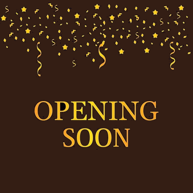 Opening Soon...